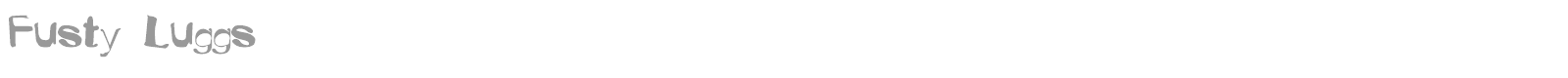 Fusty Luggs font preview
